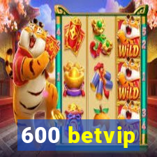 600 betvip